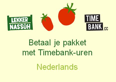 Betaal voor je Lekkernassuh groentenpakket met Timbank uren